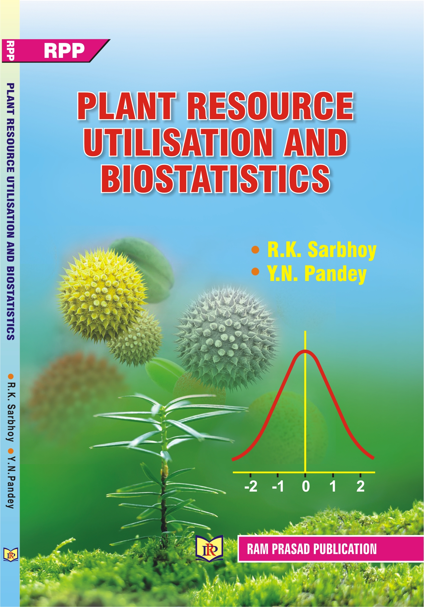 PLANT RESOURCE UTILISATION AND BIOSTATISTICS
